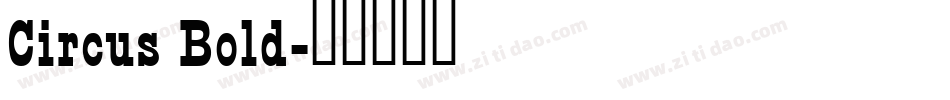 Circus Bold字体转换